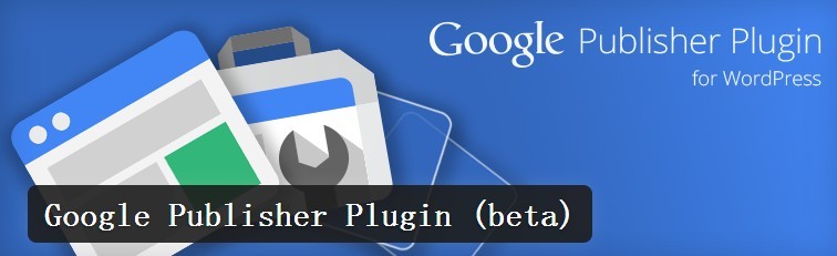 Google Publisher Plugin (beta)